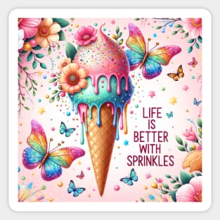 Life Is Better With Sprinkles Sticker